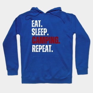 Eat Sleep Camping Repeat, Funny Camping, Happy camper Hoodie